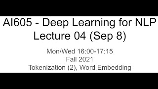 Deep Learning for NLP - 04 (KAIST AI605 Fall 2021)