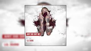 Lil Durk - Ain't Did Shit For Me