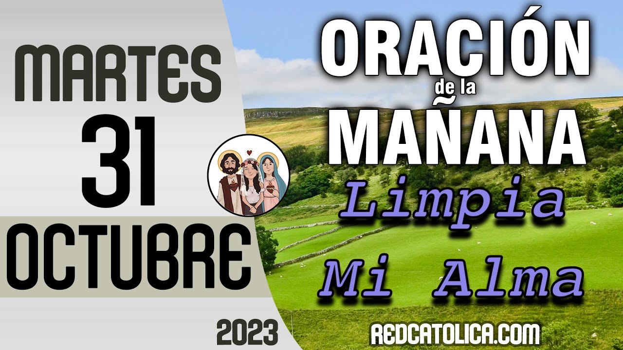 Oracion de la Mañana De Hoy Martes 31 de Octubre - Salmo 83 Tiempo De ...