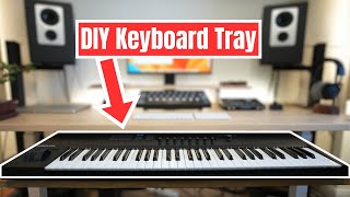 I Built a MIDI Keyboard Tray for Only $80