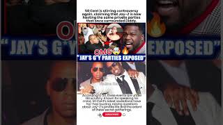 50 Cent Calls Out Jay-Z Over Secret Parties Like Diddy #shorts #celebrity