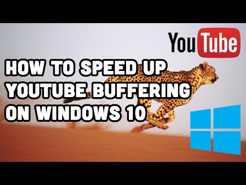 Cara Speed ​​Up YouTube Buffering (Windows 10)