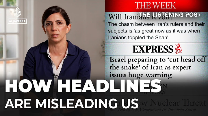 News headlines are misleading us - Assal Rad explains how | The Listening Post