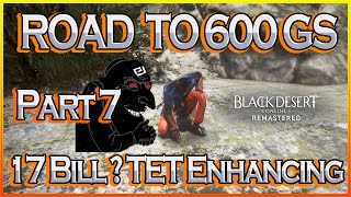 BDO - Road To 600 GS Part 7 - Made 17+ Billion Silver from Enhancing Easy AP/DP Gains