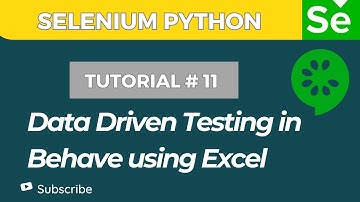 Behave BDD Tutorial #11 | Data Driven Testing with Excel in Python