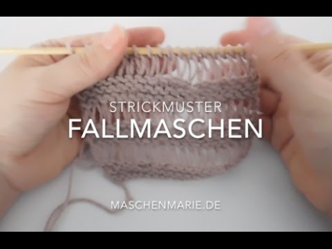 Fallmaschen | Strickmuster - Stricken für Anfänger