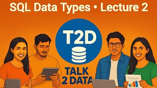 2. SQL Data Types | SQL Tutorial in Hindi | SQL Interview Prep with Sushant Saini | Talk 2 Data