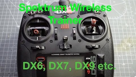 Spektrum DX6 Wireless Trainer Tutorial
