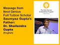 Dr shailendra gupta father of next genius scholarship winner saumyaa shares the experience