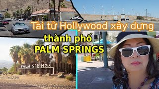 Tài Tử Hollywood Xây Dựng Thành Phố Palm Springs Charlie Vo Show