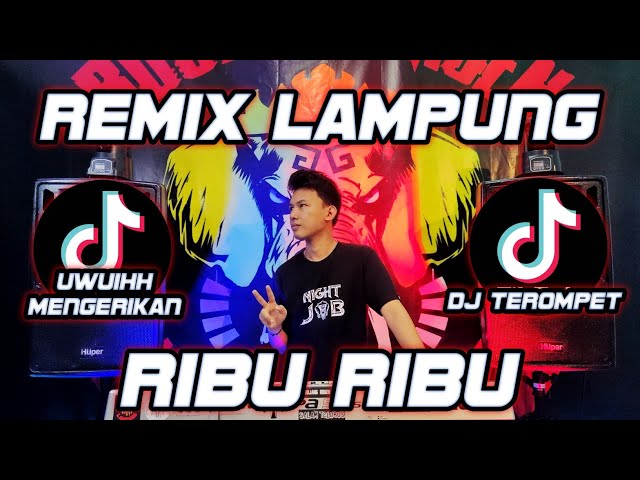 RIBU RIBU VIRAL TIKTOK UWUIHH MENGERIKAN DJ TEROMPET PILOT AYENG ADI || BUJANG ORGEN LAMPUNG 2021 class=