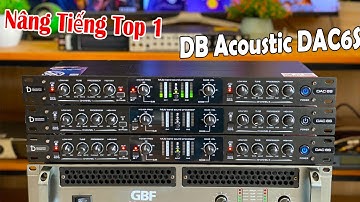 Cực Hay Với Nâng Tiếng DB DAC6S Chính Hãng Giá Tốt Nhất ☎️ 0979.629.336