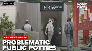 FROM THE ARCHIVES: High-tech public bathrooms bring 'nothing but trouble' to Seattle neighborhood