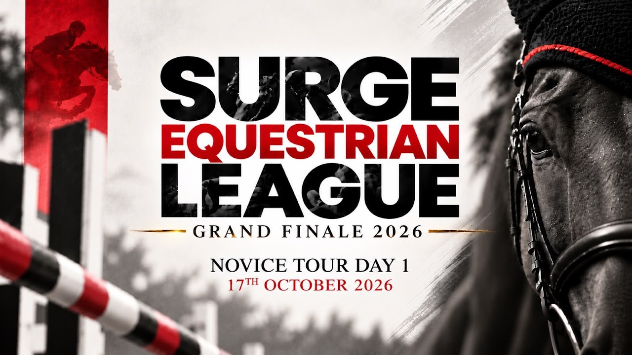 SURGE EQUESTRIAN LEAGUE | NOVICE TOUR DAY 1 | OCTOBER 2026 LIVE