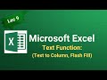 MS Excel Lecture 9 | Text Functions | Text to Column & Flash Fill | Excel Tutorial Hindi