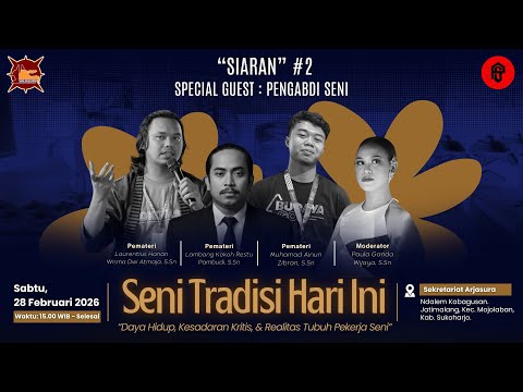 "SIARAN" Vol.2 X PENGABDI SENI - "Pentingnya kesadaran multidisiplin bagi anak seni hari ini"