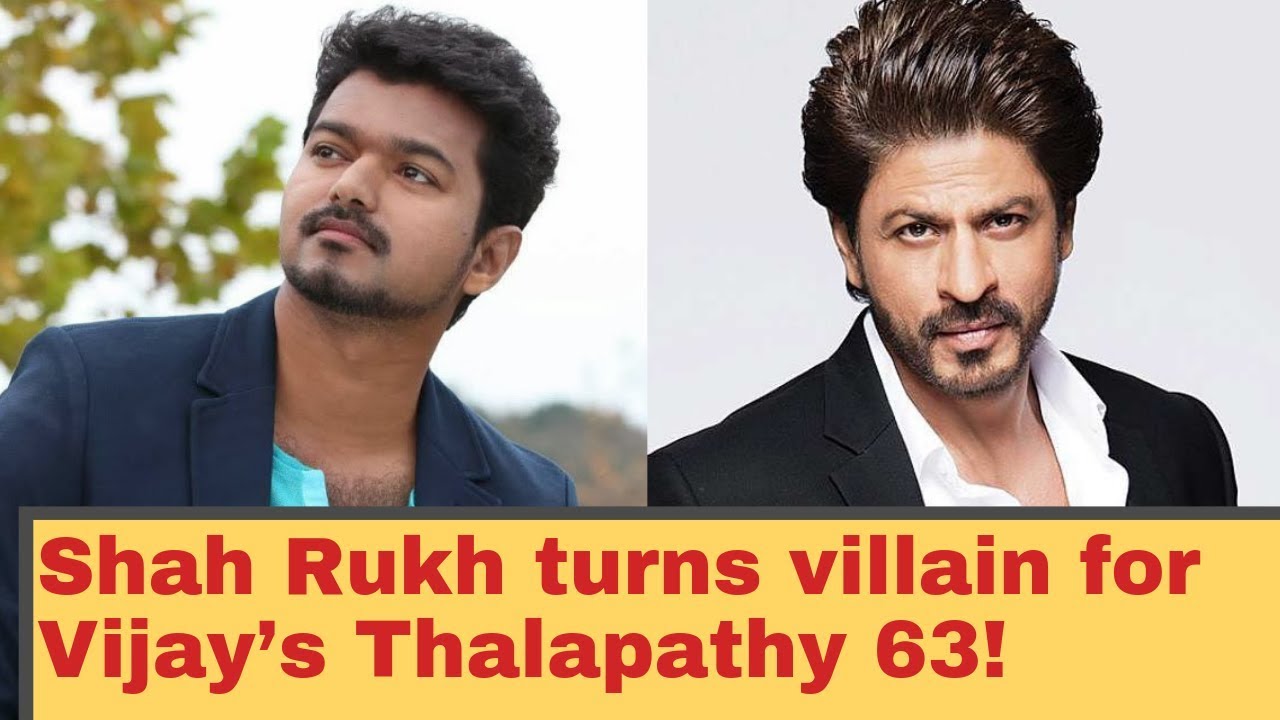 Shah Rukh turns villain for Vijay’s Thalapathy 63!