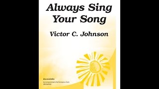 Video voorbeeld van "Always Sing Your Song (Two-part) - Victor C. Johnson"