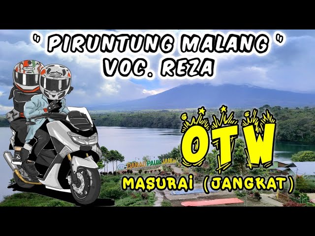 LAGU JAMBI || PIRUNTUNG MALANG VOC REZA || OTW MASURAI JANGKAT class=