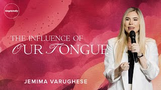 The Influence Of Our Tongue - Jemima Varughese - Kuala Lumpur - Kingdomcity