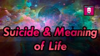 [Alan Watts] Suicide & the Meaning of Life