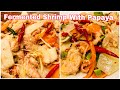  fermented shrimp with papaya