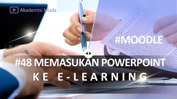 #MOODLE #48 Memasukan Powerpoint ke System MOODLE agar Langsung Tampil