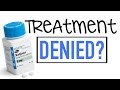 TREATMENT REJECTION FROM INSURANCE COMPANY!