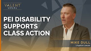 PEI Disability Supports Class Action Explained | Valent Legal