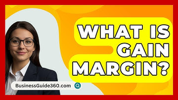 What Is Gain Margin? - BusinessGuide360.com