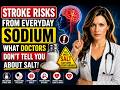 Stroke Risks: The Shocking Truth About Everyday Sodium | Senior Health Daily
