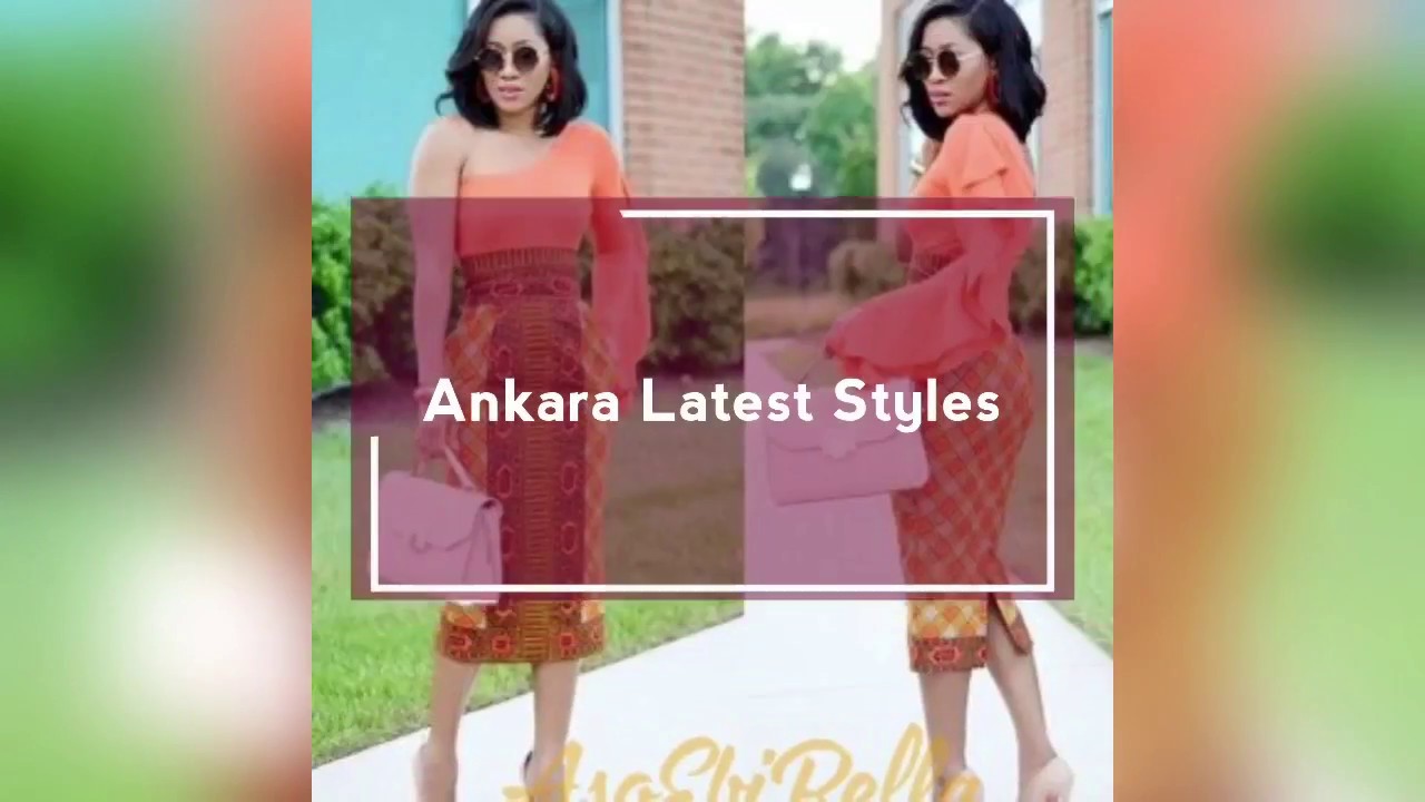 Ankara Latest styles 2017