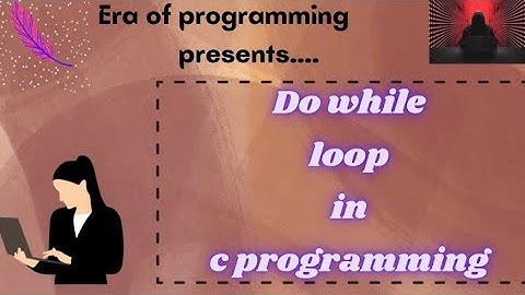 Do while Loop in C | What is do while looping | Syntax, flowchart,examples in one video