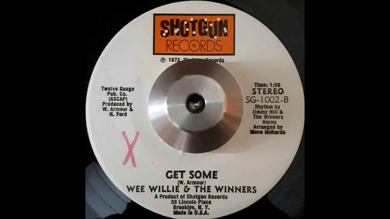 Wee Willie & The Winners - Get Some