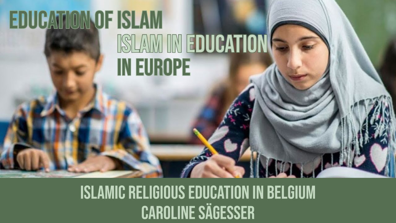 Islamic Religious Education in Belgium (Caroline Sägesser)