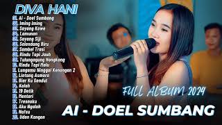 DIVA HANI - Ai - Doel Sumbang - Dangdut Koplo 2024 | DANGDUT FULL ALBUM