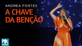 Andrea Fontes - A Chave da Benção (Ao Vivo) DVD Andrea Fontes Ao Vivo