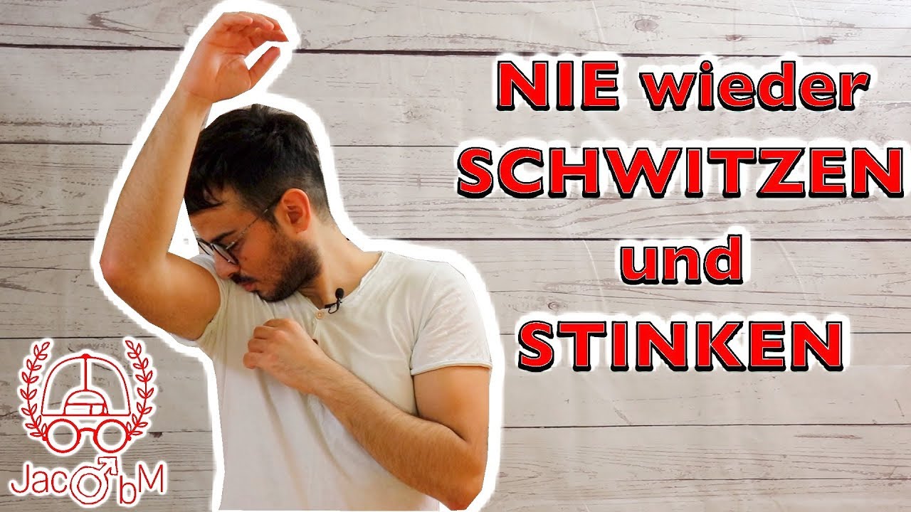 Schwitzen und Stinken - das hilft auch dir - YouTube
