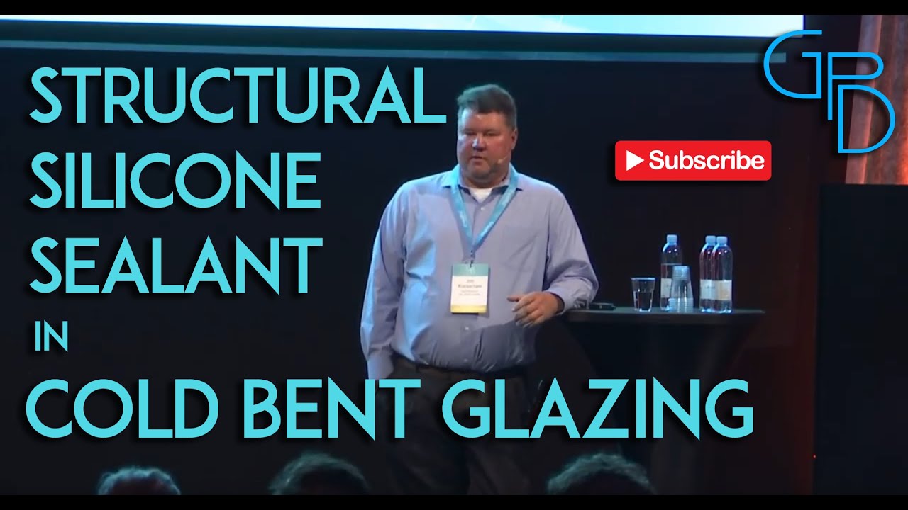 Jon Kimberlain - Durability of Structural Silicone Sealant in Cold Bent Glazing Design
