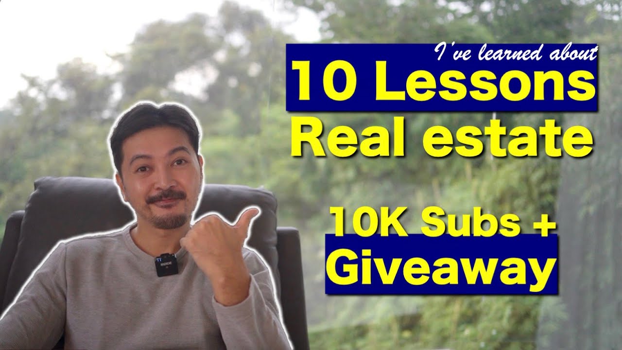 10 Lessons I've learned about Real Estate...10K subs + Giveaways! YouTube