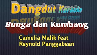 BUNGA DAN KUMBANG CAMELIA MALIK & REYNOLD.P Karaoke Tanpa Vokal @DEDIROSADI