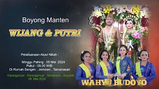 Boyong Manten WIJANG &  WAHYU  //  KARAWITAN WAHYU BUDOYO // BG. Sound System .08 Mei 2024.