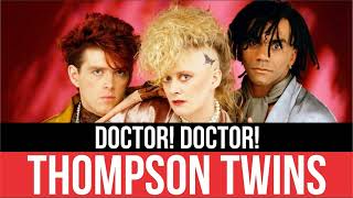 Thompson Twins - Doctor! Doctor! (1984 / 1 HOUR LOOP)