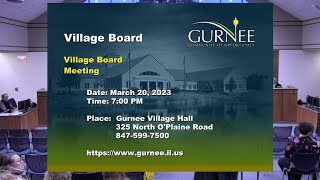 Monday, March 20, 2023 Village of Gurnee Public Hearing and Regular Board Meeting