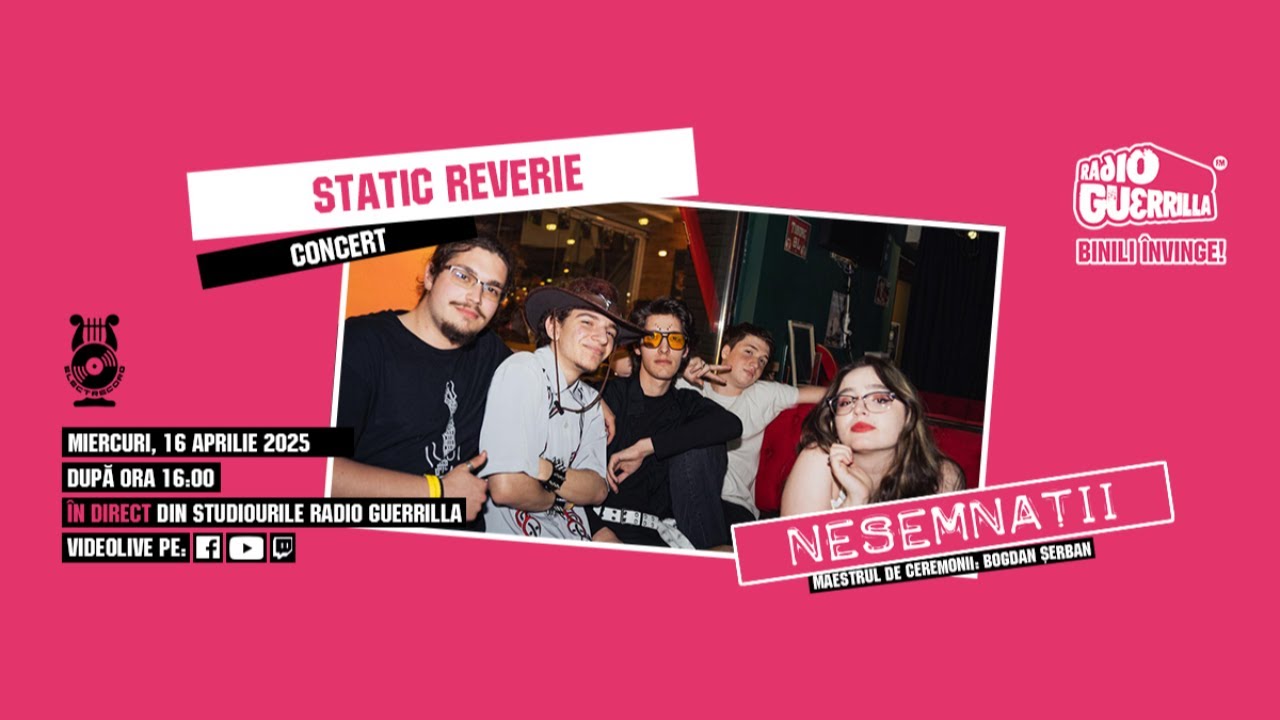 STATIC REVERIE | Nesemnații @ Avanpost Radio Guerrilla cu Bogdan Șerban ...