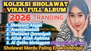 KOLEKSI SHOLAWAT VIRAL 2026‼️ FULL ALBUM AUDIO JERNIH, PALING ENAK DIDENGAR