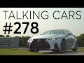 2021 Lexus IS First Impressions; 2022 GMC Hummer EV Preview | Talking Cars #278