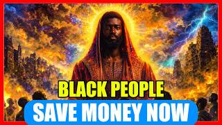 The Silent Shift: Why Black People Must Urgently Prepare And Save Money Now