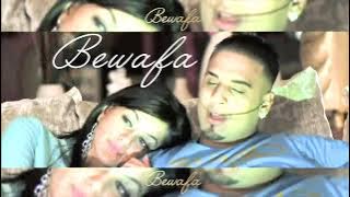 Bewafa gana Bewafa Song 