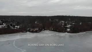 Boxing Day on Bobs Lake 2019
